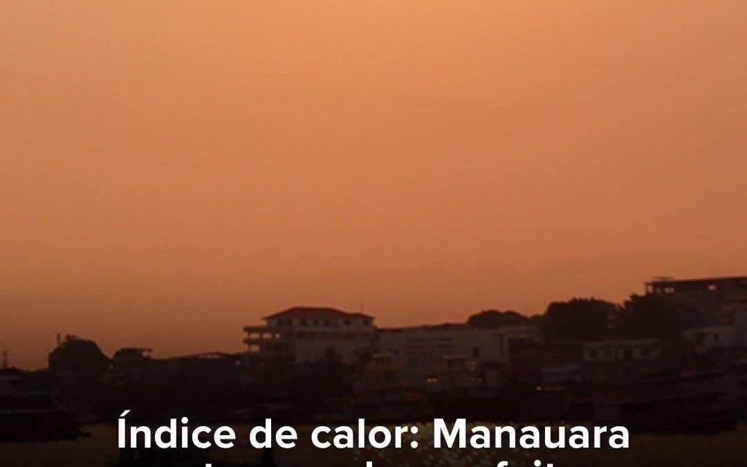 O QUE É O “MORMAÇO”QUE FAZ MANAUS, ‘Cozinhar’?