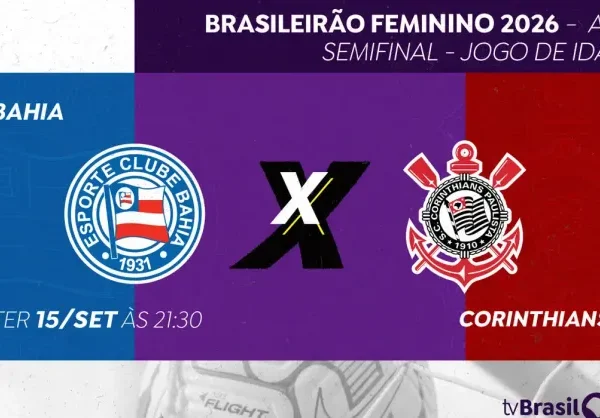 TV Brasil transmite Bahia e Corinthians pelas semifinais do Brasileirão Feminino