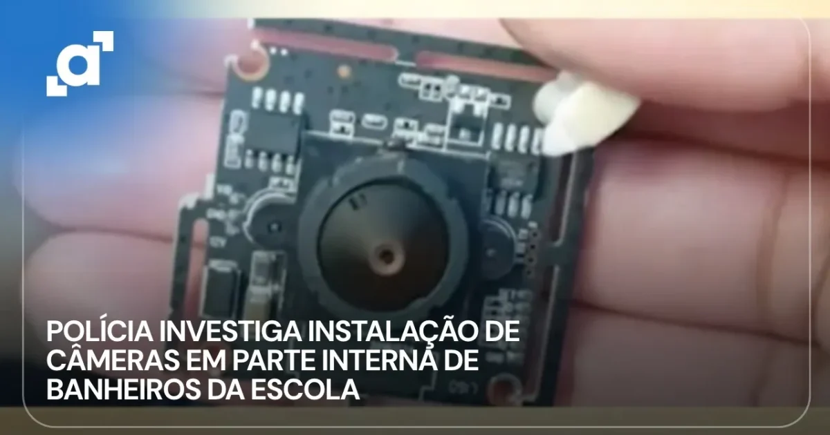 Policiais investigam câmeras em banheiros de escola no Paraná