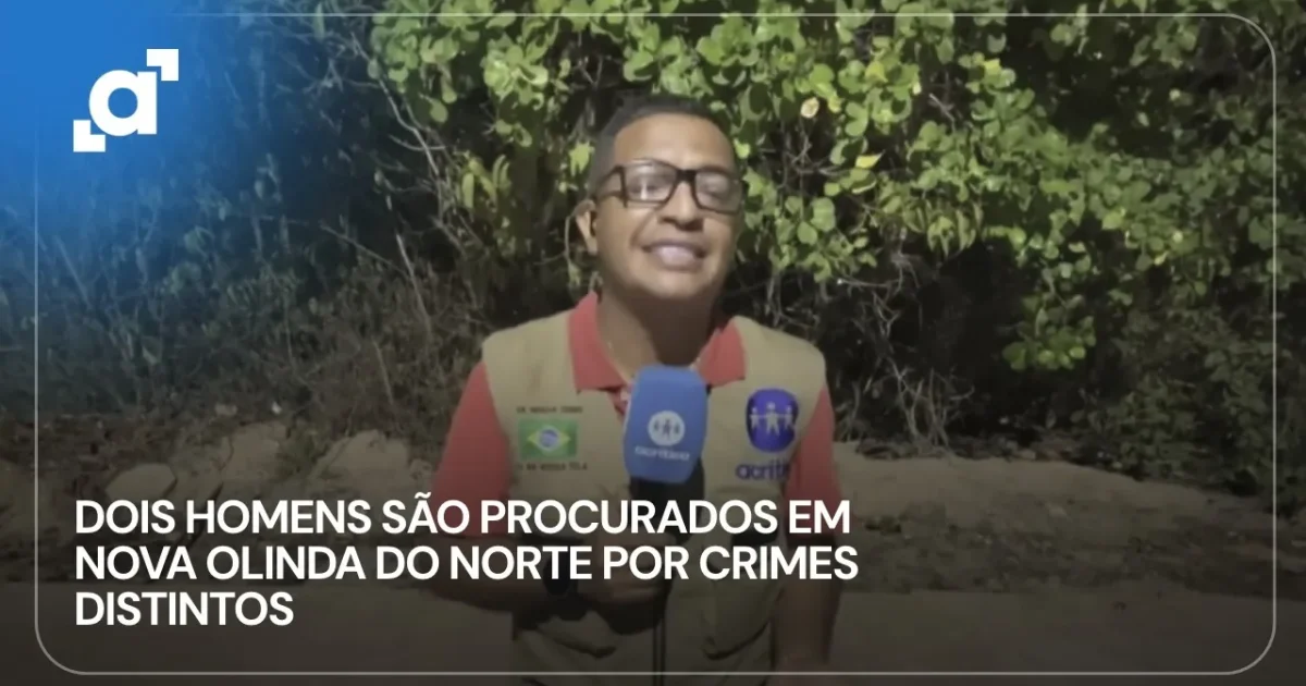 Polícia busca dupla suspeita de crimes em Nova Olinda do Norte